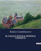 Couverture du livre « IL FALLO D'UNA DONNA ONESTA » de Castelnuovo Enrico aux éditions Culturea