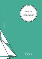 Couverture du livre « La renverse » de Day Etienne aux éditions Le Bateau Ivre