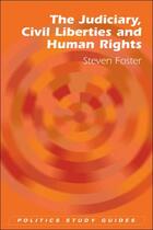 Couverture du livre « The Judiciary, Civil Liberties and Human Rights » de Foster Steven aux éditions Edinburgh University Press