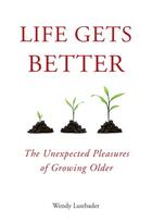Couverture du livre « Life Gets Better » de Lustbader Wendy aux éditions Penguin Group Us