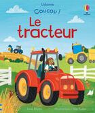 Couverture du livre « Coucou ! : Le tracteur » de Lara Bryan et Nia Tudor aux éditions Usborne