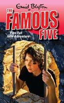 Couverture du livre « Famous Five 9: Five Fall Into Adventure » de Enid Blyton aux éditions Hodder Children's Book Digital