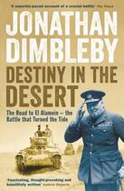 Couverture du livre « Destiny in the Desert » de Dimbleby Jonathan aux éditions Profile Digital