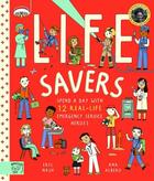 Couverture du livre « LIFE SAVERS - SPEND A DAY WITH 12 REAL-LIFE EMERGENCY SERVICE HEROES » de Eryl Nash aux éditions Abrams