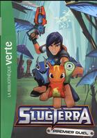 Couverture du livre « Slugterra t.1 ; premier duel » de  aux éditions Hachette Jeunesse