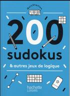 Couverture du livre « 200 sudokus » de Naji Tajouri aux éditions Hachette Pratique