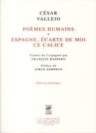 Couverture du livre « Poèmes humains ; Espagne, écarte de moi ce calice » de Cesar Vallejo aux éditions Seuil