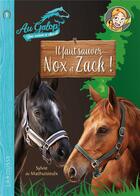 Couverture du livre « Au galop, une année à cheval Tome 1 : Il faut sauver Nox et Zack ! » de Sylvie De Mathuisieulx aux éditions Larousse