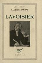 Couverture du livre « Lavoisier » de Maurice Daumas aux éditions Gallimard