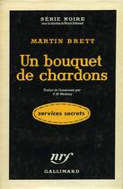 Couverture du livre « Un bouquet de chardons » de Brett Martin aux éditions Gallimard