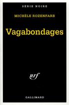 Couverture du livre « Vagabondages » de Michele Rozenfarb aux éditions Gallimard