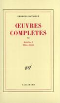 Couverture du livre « Oeuvres complètes t.11 ; 1944-1949 » de Georges Bataille aux éditions Gallimard