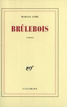 Couverture du livre « Brulebois » de Marcel Aymé aux éditions Gallimard