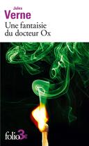 Couverture du livre « Une fantaisie du docteur Ox » de Jules Verne aux éditions Folio