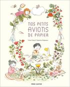 Couverture du livre « Nos petits avions de papier » de Maurèen Poignonec et Victor Wang aux éditions Pere Castor