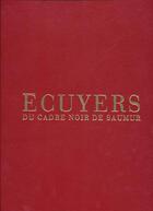 Couverture du livre « Écuyers du cadre noir de Saumur » de  aux éditions Flammarion