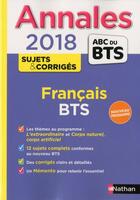 Couverture du livre « ANNALES ABC BTS ; SUJETS & CORRIGES t.31 ; français ; BTS (édition 2017) » de  aux éditions Nathan