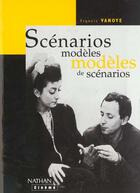 Couverture du livre « Scenarios Modeles Modeles De Scenarios » de Francis Vanoye aux éditions Nathan