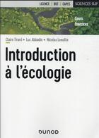 Couverture du livre « Introduction à l'écologie » de Claire Tirard et Robert Barbault et Luc Abbadie et Nicolas Loeuille aux éditions Dunod