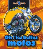 Couverture du livre « Oh ! les belles motos - ca roule » de Dreer/Audouin/Decaux aux éditions Casterman