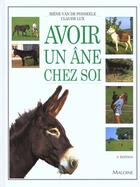 Couverture du livre « Avoir Un Ane Chez Soi » de L Van De Ponseele et Claude Lux aux éditions Maloine