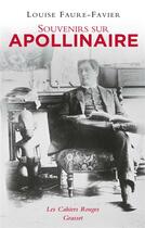 Couverture du livre « Souvenirs sur Apollinaire » de Louise Faure-Favier aux éditions Grasset Et Fasquelle
