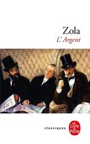 Couverture du livre « L'Argent » de Émile Zola aux éditions Le Livre De Poche