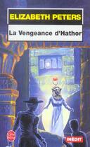 Couverture du livre « La vengeance d'hathor - inedit » de Elizabeth Peters aux éditions Le Livre De Poche