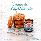 Couverture du livre « Crème de marrons » de Veronique Cauvin aux éditions Solar