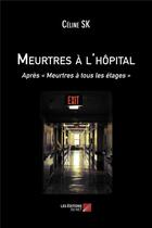 Couverture du livre « Meurtres a l'hôpital : après 