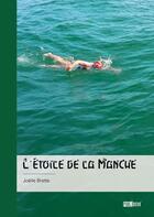 Couverture du livre « L'étoile de la Manche » de Joelle Brette aux éditions Publibook