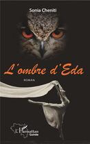 Couverture du livre « L'ombre d'Eda » de Cheniti Sonia aux éditions L'harmattan