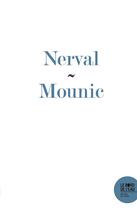 Couverture du livre « Nerval, Mounic » de Anne Mounic aux éditions Bord De L'eau