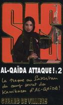 Couverture du livre « SAS Tome 174 : Al-Quaida attaque t.2 » de Gerard De Villiers aux éditions Editions Gérard De Villiers