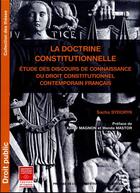 Couverture du livre « La doctrine constitutionnelle : Étude des discours de connaissance du droit constitutionnel contemporain français » de Sacha Sydoryk aux éditions Putc