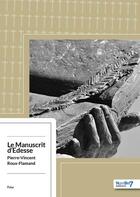Couverture du livre « Le manuscrit d'Edesse » de Pierre-Vincent Roux-Flamand aux éditions Nombre 7