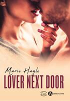 Couverture du livre « Lover next door » de Marie Hayle aux éditions Editions Addictives