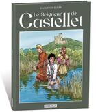 Couverture du livre « Le seigneur de Castellet » de Oriol Garcia Quera aux éditions Idees Plus