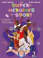 Couverture du livre « Les super-héroïnes du sport » de  aux éditions Talent Sport