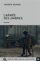 Couverture du livre « L'armée des ombres » de Joseph Kessel aux éditions Voir De Pres