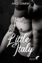 Couverture du livre « Little Italy » de Ange Edmon aux éditions Black Ink
