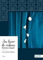 Couverture du livre « Femme d'esprit » de Yvan-Didier Barbiat aux éditions Nombre 7