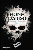 Couverture du livre « Bone Parish Tome 1 » de Cullen Bunn et Jonas Scharf aux éditions Delcourt