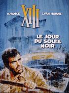 Couverture du livre « XIII t.1 ; le jour du soleil noir » de Jean Van Hamme et William Vance aux éditions Dargaud