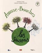 Couverture du livre « AMUSE-BOUCHES ; Les saisons » de Christine Croset et Oppliger Mercado Catherine aux éditions Lep