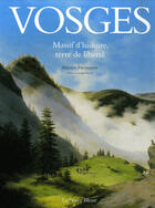 Couverture du livre « Vosges ; massif d'histoire et de liberté » de Damien Parmentier aux éditions La Nuee Bleue