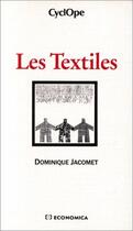 Couverture du livre « Les Textiles » de Jacomet aux éditions Economica