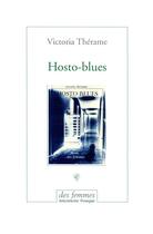 Couverture du livre « Hosto-blues » de Victoria Therame aux éditions Des Femmes