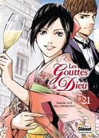 Couverture du livre « Les gouttes de Dieu Tome 21 » de Tadashi Agi et Shu Okimoto aux éditions Glenat