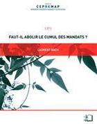 Couverture du livre « Faut-il abolir le cumul des mandats ? » de Laurent Bach aux éditions Editions Rue D'ulm